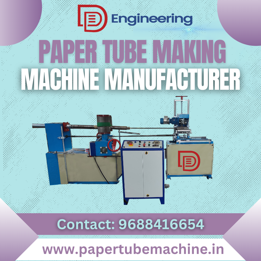 Paper Tube Making machine manufacturer – DD Engineering