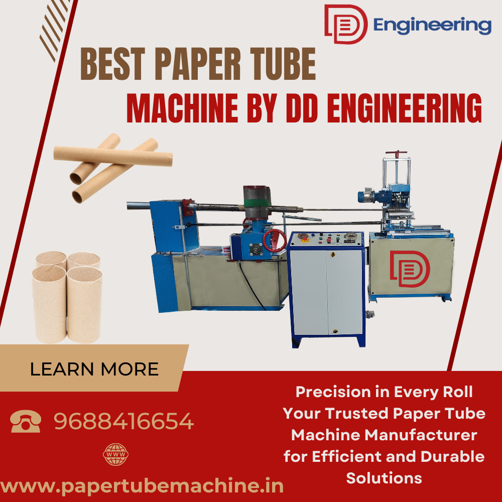 Best Paper Tube Making Machine Manufacturer