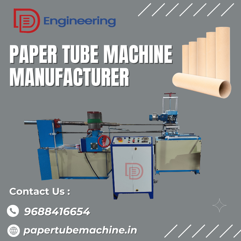 Paper Tube Machine Manufacturer in Coimbatore by dD Engineering