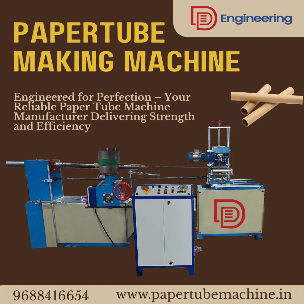 Papertube Machine Manufacturer Tamilnadu – DD Engineering