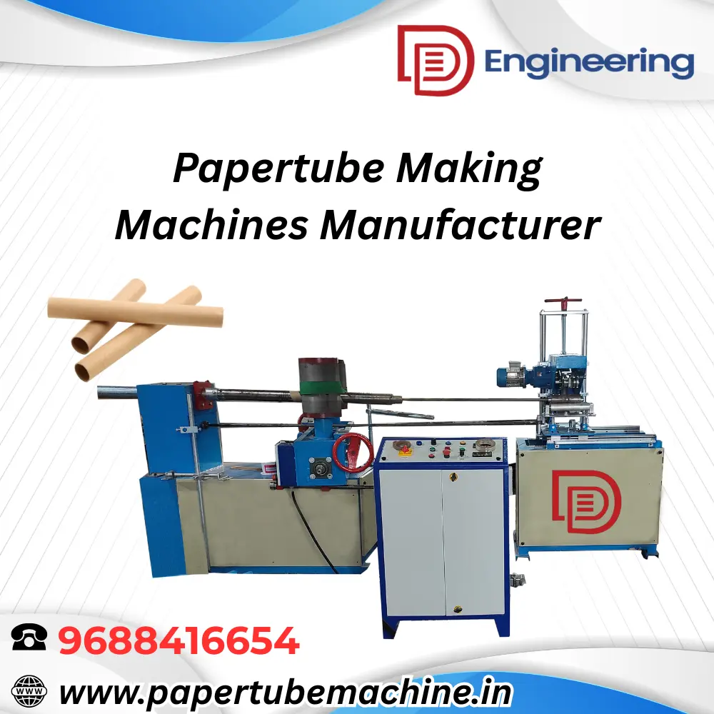 Papertube Making Machines Manufacturer – DD Engineering