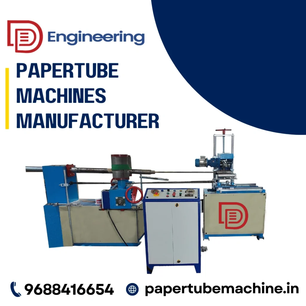 Paper Tube Machines Manufacturer in Tamilnadu